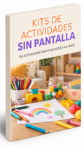 Kit de actividades sin pantallas: 100 ideas para chicos de 3 a 8 años